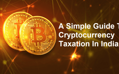 A Simple Guide To Cryptocurrency Taxation In India