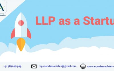 Why Should You Choose A Limited Liability Partnership For Your Startup In India