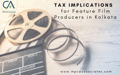 Tax Implications for Feature Film Producers in Kolkata