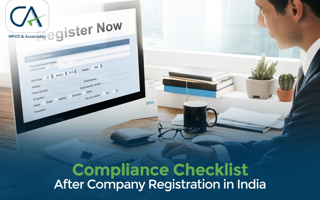 Compliance Checklist After Company Registration in India: What New Businesses Need to Do